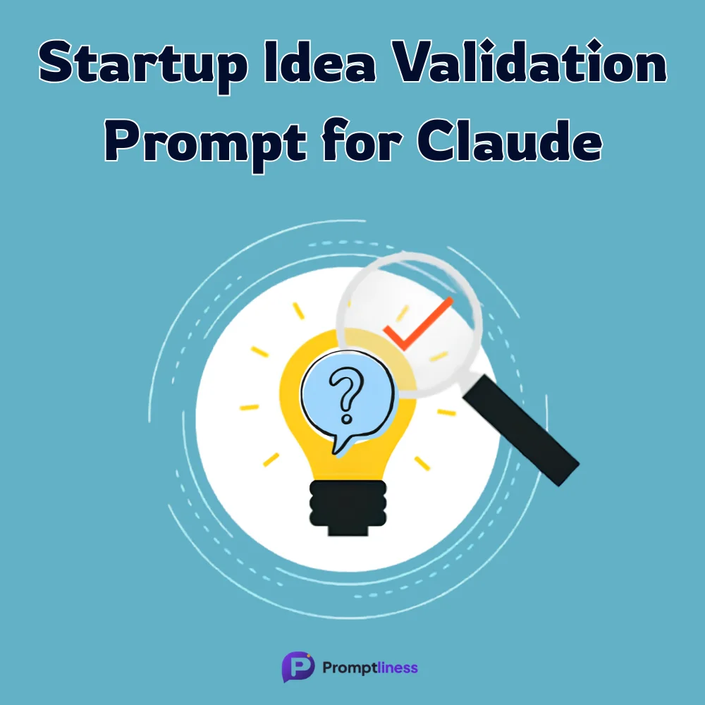 Startup Idea Validation Prompt for Claude